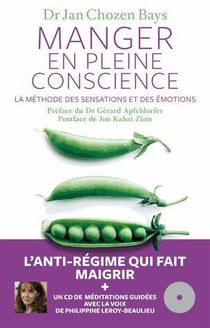 Manger en pleine conscience - la méthode des sensations et des émotions