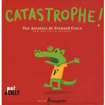 Catastrophe ! une aventure de Fernand Croco
