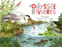 L'odyssée des rivières - un écosystème