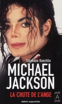 Michael jackson - la chute de l'ange