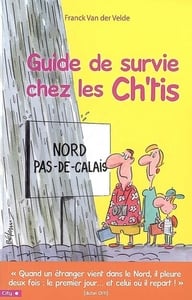 GUIDE DE SURVIE CHEZ LES CH'TIS