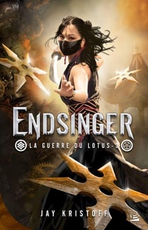 La guerre du lotus t.3 - endsinger