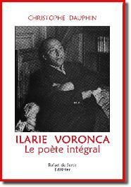 Ilarie voronca, le poète intégral