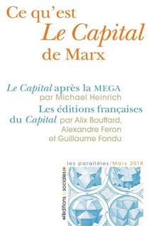 Ce qu'est Le Capital de Marx - Le Capital après la Mega - les éditions française du Capital