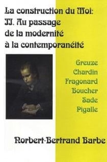 La construction du moi t.2 - au passage de la modernité à la contemporanéité