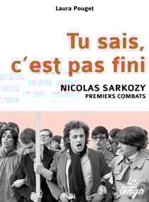 Tu sais, c'est pas fini - Nicolas Sarkozy, premiers combats