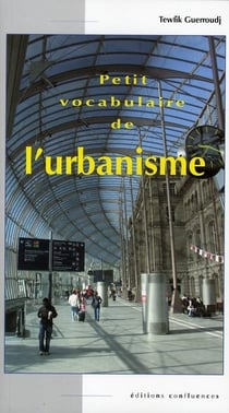 PETIT VOCABULAIRE DE L URBANISME