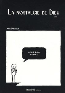La nostalgie de Dieu t.1