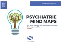 Psychiatrie mind maps : 110 cartes mentales pour apprendre la psychiatrie