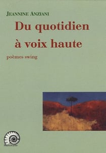 Du quotidien à voix haute - poèmes swing