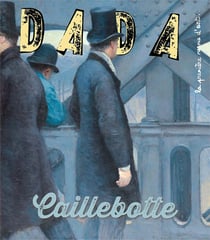 Revue Dada : Caillebotte