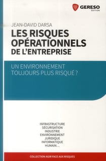 Les risques operationnels de l'entreprise - un environnement toujours plus risque ?
