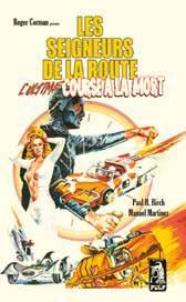 Les seigneurs de la route - l'ultime course à la mort