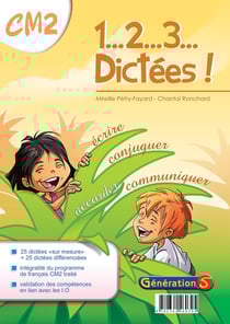 1, 2, 3... DICTEES : CM2 - dossier pédagogique avec fiches photocopiables