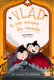 Vlad, le pire vampire du monde Tome 3 - un cousin formidiable