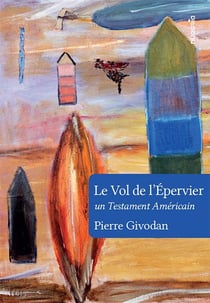 Le Vol de l'Épervier : un Testament Américain