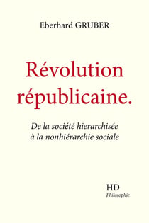 Révolution républicaine : De la société hierarchisée à la nonhierarchie sociale