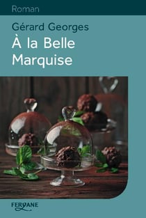 À la Belle Marquise