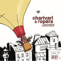 Charivari à l'opéra