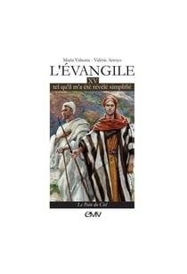 L'Evangile tel qu'il m'a été révélé simplifié Tome 15 - le pain du ciel