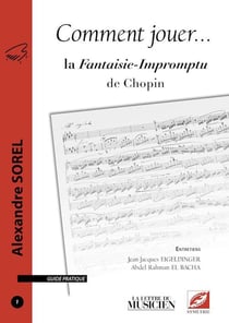 Comment jouer... n.1 : la Fantaisie-Impromptu de Chopin