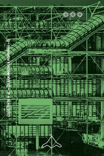 De beaubourg a pompidou vol. 3. la machine (1977-2017) (b2-61)