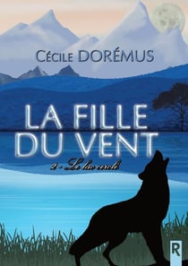 La fille du vent Tome 2 : le lac cerclé
