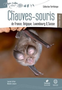Les chauves-souris de France, Belgique, Luxembourg & Suisse (3e édition)