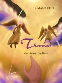 Thennan Tome 5 : les hautes sphère
