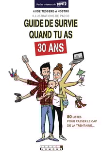 Guide de survie quand tu as 30 ans - 80 listes pour passer le cap de la trentaine...