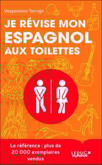 Je révise mon espagnol aux toilettes : des progrès fulgurants en moins de 3 min par leçon !