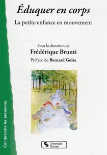 Éduquer en corps : la petite enfance en mouvement