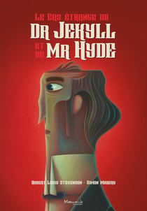 Le cas étrange du Dr Jekyll et de M. Hyde