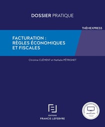 Facturation : règles économiques et fiscales