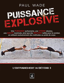 L'entraînement du détenu Tome 3 : Puissance explosive