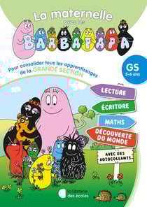 La maternelle avec les Barbapapa : Tout-en-un : GS (édition 2024)