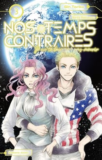 Nos temps contraires - je ne te laisserai pas mourir Tome 3