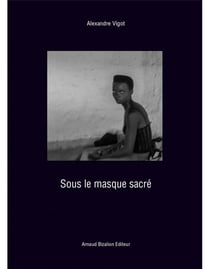 Sous le masque sacré