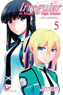 The irregular at Magic High School Tome 5 : les visiteurs