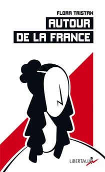 Autour de la France  : Etat actuel de la classe ouvriere sous l'aspect moral, intellectuel et matériel (1844)