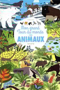 Mon grand tour du monde des animaux