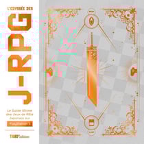 L'odyssée des J-RPG : Le guide ultime des jeux de rôle japonnais sur PlayStation 1