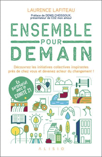 Ensemble pour demain - découvrez les initiatives collectives inspirantes près de chez vous et devenez acteur du changement !