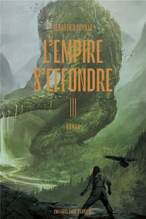 L'empire s'effondre Tome 3 : nulle âme ne désespère en vain