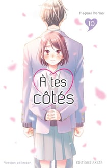 À tes côtés Tome 10 - édition collector