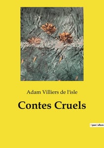 Contes Cruels : Exploration des paradoxes moraux et sociaux à travers des récits transitions