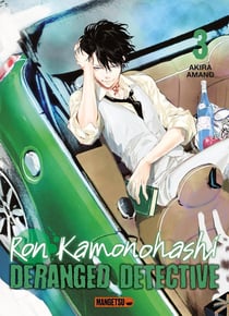 Ron Kamonohashi : deranged detective Tome 3
