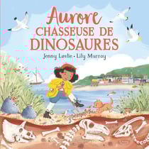 Aurore, chasseuse de dinosaures