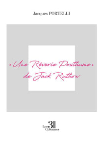 Une Reverie Posthume   De Jack Ruthow