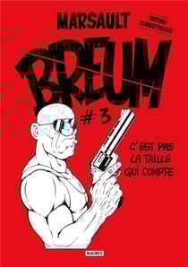 Breum Tome 3 : C'est pas la taille qui compte